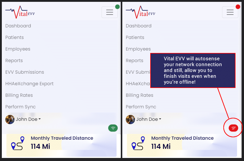 Vital EVV will autosense your network connection and still, allow you to finish visits even when you’re offline!